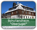 Schullandheim "Oberjugel" Schullandheim "Oberjugel"